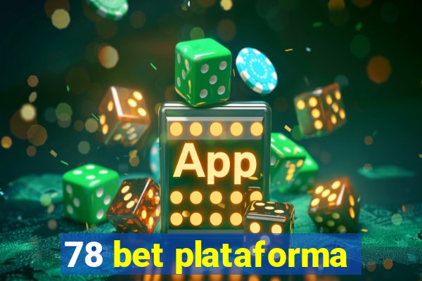 78 bet plataforma